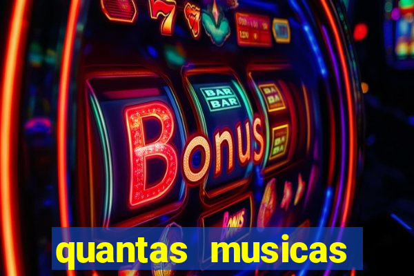 quantas musicas existem no mundo